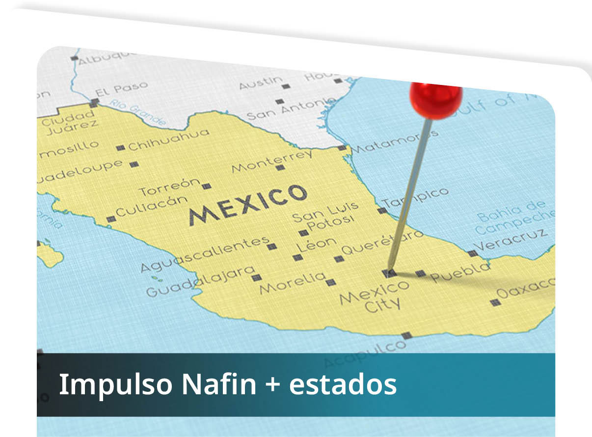 Impulso Nafin + Estados Mini